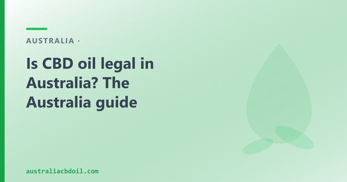 The TGA and CBD Oil — Australia's Regulatory Framework Explained
