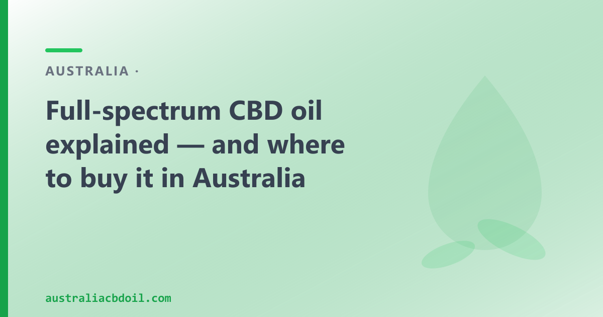 Full-Spectrum vs Broad-Spectrum CBD Oil — What's the Difference?