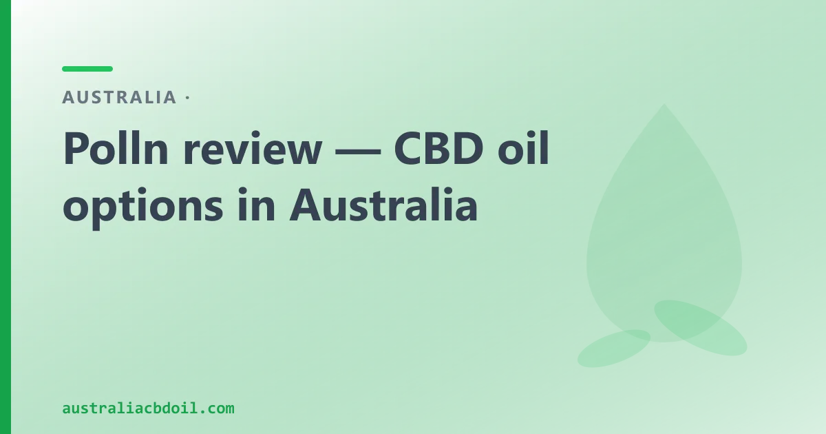Polln Review — and an Australian CBD Oil Alternative